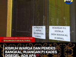 Kisruh Warga Dan Pemdes Bangkal, Ruangan PJ Kades Disegel, Ada apa ⁉️
